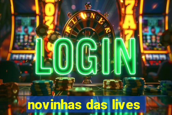 novinhas das lives